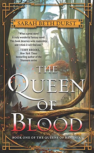 The Queen of Blood: A Tale of Magic, Spells, and a Young Woman's Fight to Defend Her World from Nature's Wrath. Enter a New Enchanted World! (Queens of Renthia Book 1)