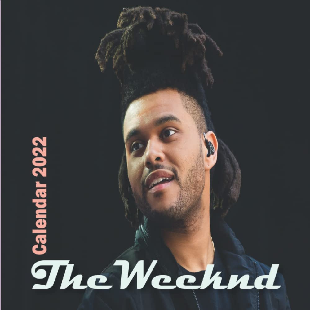 The Weeknd 2022 Calendar: The Weeknd Calendar 2022 Official, 16 Month 2022-2023 Calendar With Notes Section & Exclusive The Weeknd Photos: Official, The Weeknd: 9798788886664: Amazon.com: Books