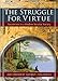 The Struggle for Virtue: Asceticism in a Modern Secular Society