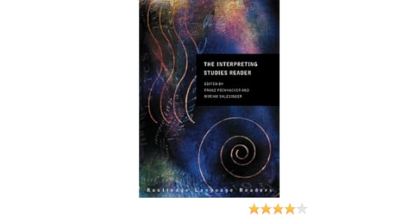 The Interpreting Studies Reader Routledge Langage Readers