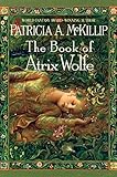 The Book of Atrix Wolfe by Patricia A. McKillip