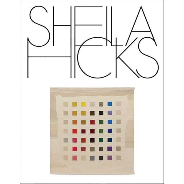 Sheila Hicks: Weaving as Metaphor: Stritzler-Levine, Nina