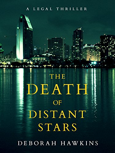 The Death of Distant Stars, A Legal Thriller