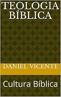 Livro Teologia Bíblica: Cultura Bíblica