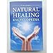 Natural Healing Encyclopedia
