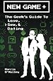 New Game +: The Geek's Guide to Love, Sex, & Dating