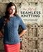 The Art of Seamless Knitting