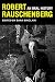 Robert Rauschenberg: An Oral History (The Columbia Oral History Series) by Sara Sinclair, Peter Bearman