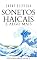 Livro Sonetos, Haicais e Algo Mais (Verso e Prosa Livro 6)