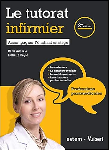 Amazon Fr Le Tutorat Infirmier Accompagner L Etudiant En Stage Adam Remi Livres