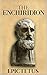The Enchiridion (Illustrated) (Stoics In Their Own Words Book 3) by Epictetus