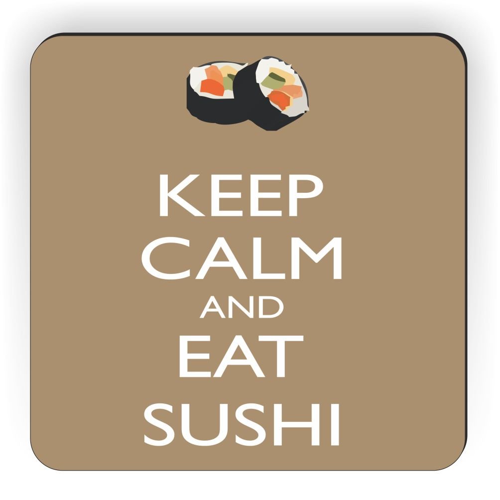 Rikki Caballero Keep Calm and Eat Sushi diseño Cuadrado imán para ...