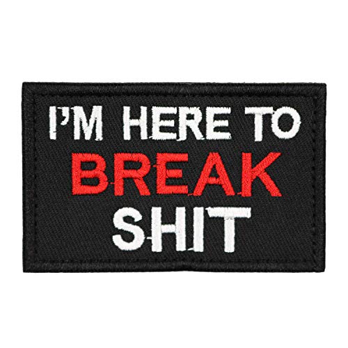 Just The Tip & IM here to Break Shit Tactical Military Morale Patch for Tactical Gear