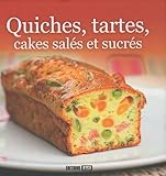 quiches, tartes, cakes salés et sucrés by 