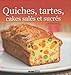 quiches, tartes, cakes salés et sucrés by 