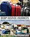 Deep Justice Journeys Student Journal: Moving from Mission Trips to Missional Living (Youth Specialt by Kara Powell, Brad M. Griffin