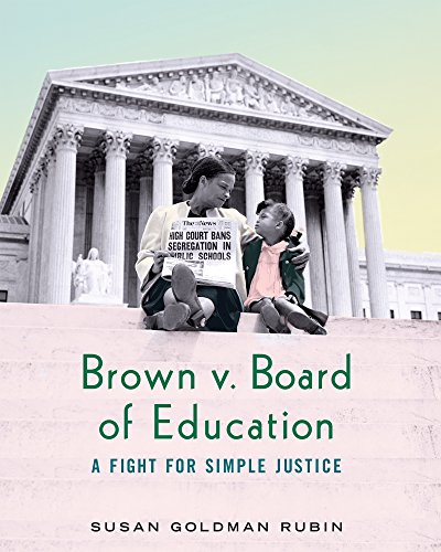 Brown v. Board of Education: A Fight for Simple Justice