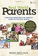Real World Parents: Christian Parenting for Families Living in the Real World