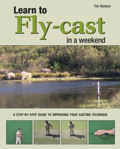 Learn to Fly-Cast in a Weekend