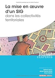 La  mise en oeuvre d'un SIG dans les collectivités territoriales