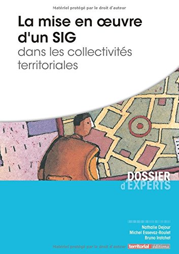La  mise en oeuvre d'un SIG dans les collectivités territoriales