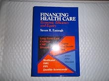 Financing Health Care: Economic Efficiency and Equity