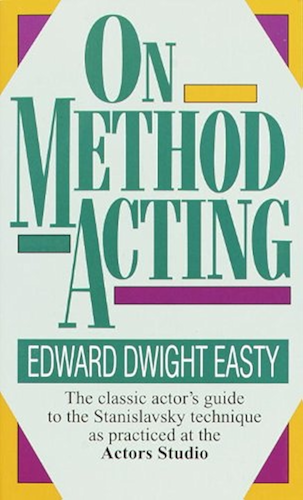Download On Method Acting: The Classic Actor's Guide to the Stanislavsky Technique as Practiced at the Actors Studio (English Edition) PDF