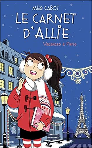 Le Carnet D Allie Vacances A Paris Cabot Meg Minder Veronique Amazon Com Books