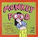 Monkey Food: The Complete 