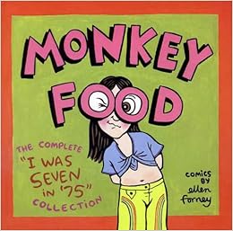 Amazon Com Monkey Food The Complete I Was Seven In 75