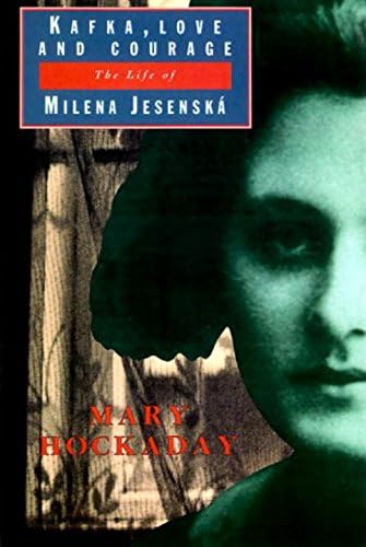 Kafka Love and Courage: The Life of Milena Jesenska Paperback – International Edition, October 1, 1999