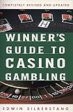 The Winner's Guide to Casino Gambling: Completely Revised and Updated (Reference) by