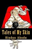 Tales of My Skin by Biodun Abudu, Anna Wilkenfeld