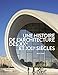 Une histoire de l'architecture des XXe et XXIe siècles by 