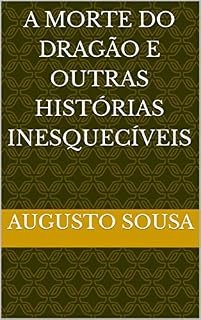 Livro A morte do dragão e outras histórias inesquecíveis