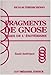 Bases de l'ésotérisme: Fragments de gnose : essais ésotériques (French Edition) by 