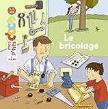 Mes P'tits Docs: Le Bricolage (French Edition) by 