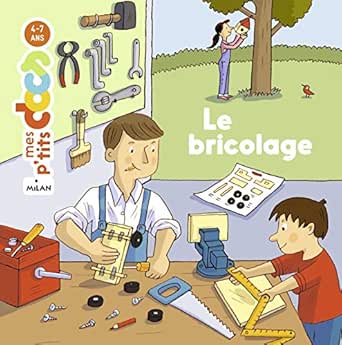 Amazon Com Le Bricolage Mes P Tits Docs French Edition Ebook Ledu Stephanie Saillard Remi Kindle Store