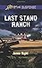 Last Stand Ranch (Love Inspired Suspense)