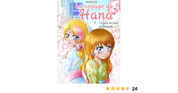 Le Voyage De Hana Fraisie Au Pays Des Wagashi French Edition Kindle Edition By Rosalys Children Kindle Ebooks Amazon Com