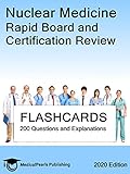 Nuclear Medicine: Rapid Board and Certification