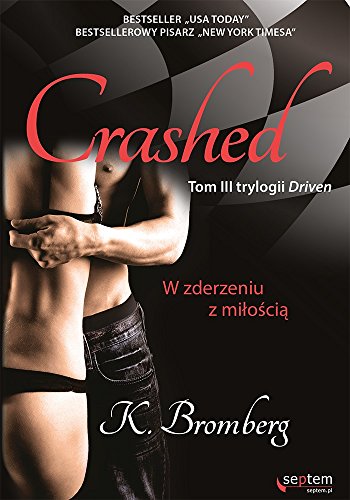 Crashed W zderzeniu z miloscia Tom 3