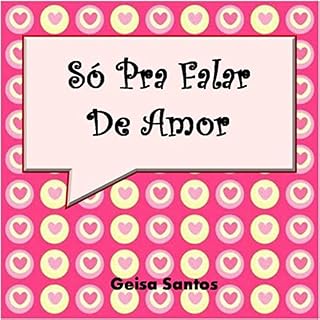 Livro Só Pra Falar De Amor