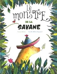 Le  monstre de la savane