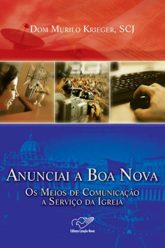 Anunciai a boa nova (Portuguese Edition)