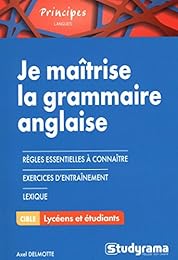 Je maîtrise la grammaire anglaise