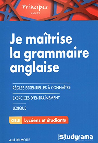 Je maîtrise la grammaire anglaise