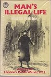 Front cover for the book Man's Illegal Life by Keith Heller