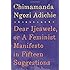 Dear Ijeawele, or A Feminist Manifesto in Fifteen Suggestions