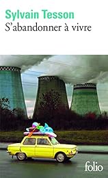 S'abandonner à vivre